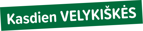  Kasdien VELYKIŠKĖS 